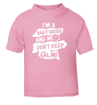 I'm a sagittarius and we don't keep calm light pink Baby Toddler Tshirt 2 Years