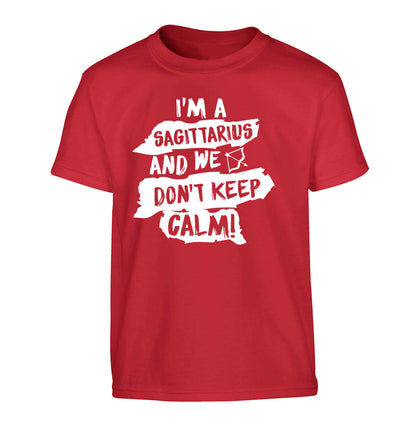 I'm a sagittarius and we don't keep calm Children's red Tshirt 12-13 Years