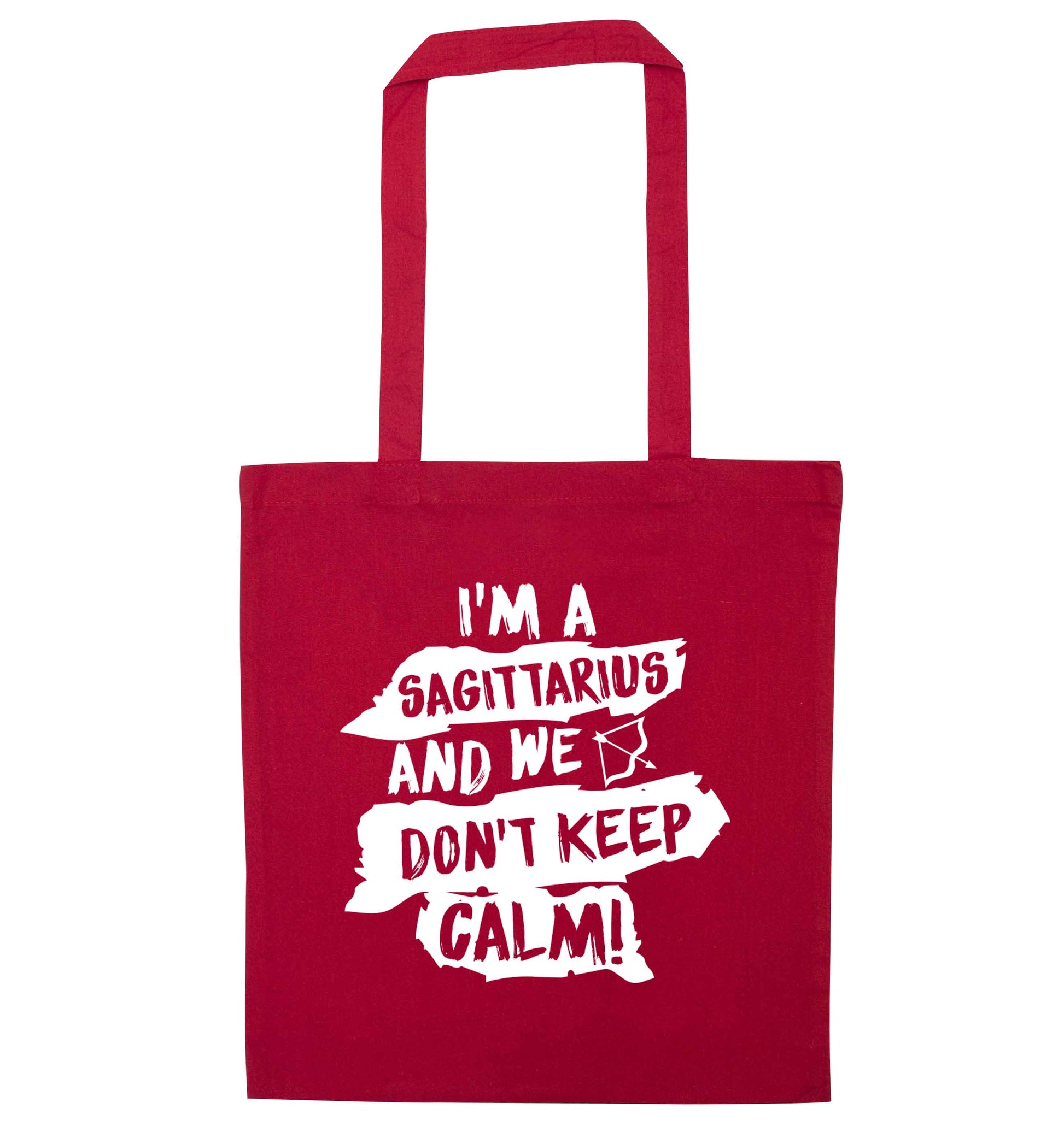 I'm a sagittarius and we don't keep calm red tote bag