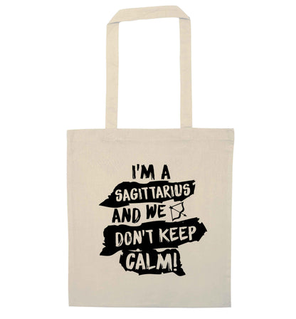 I'm a sagittarius and we don't keep calm natural tote bag