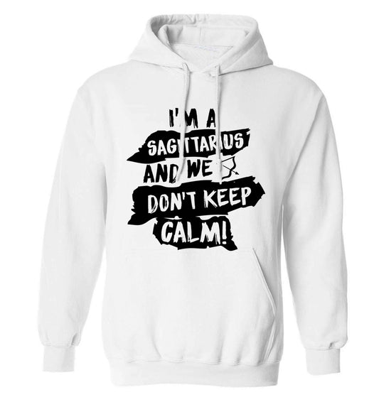 I'm a sagittarius and we don't keep calm adults unisex white hoodie 2XL