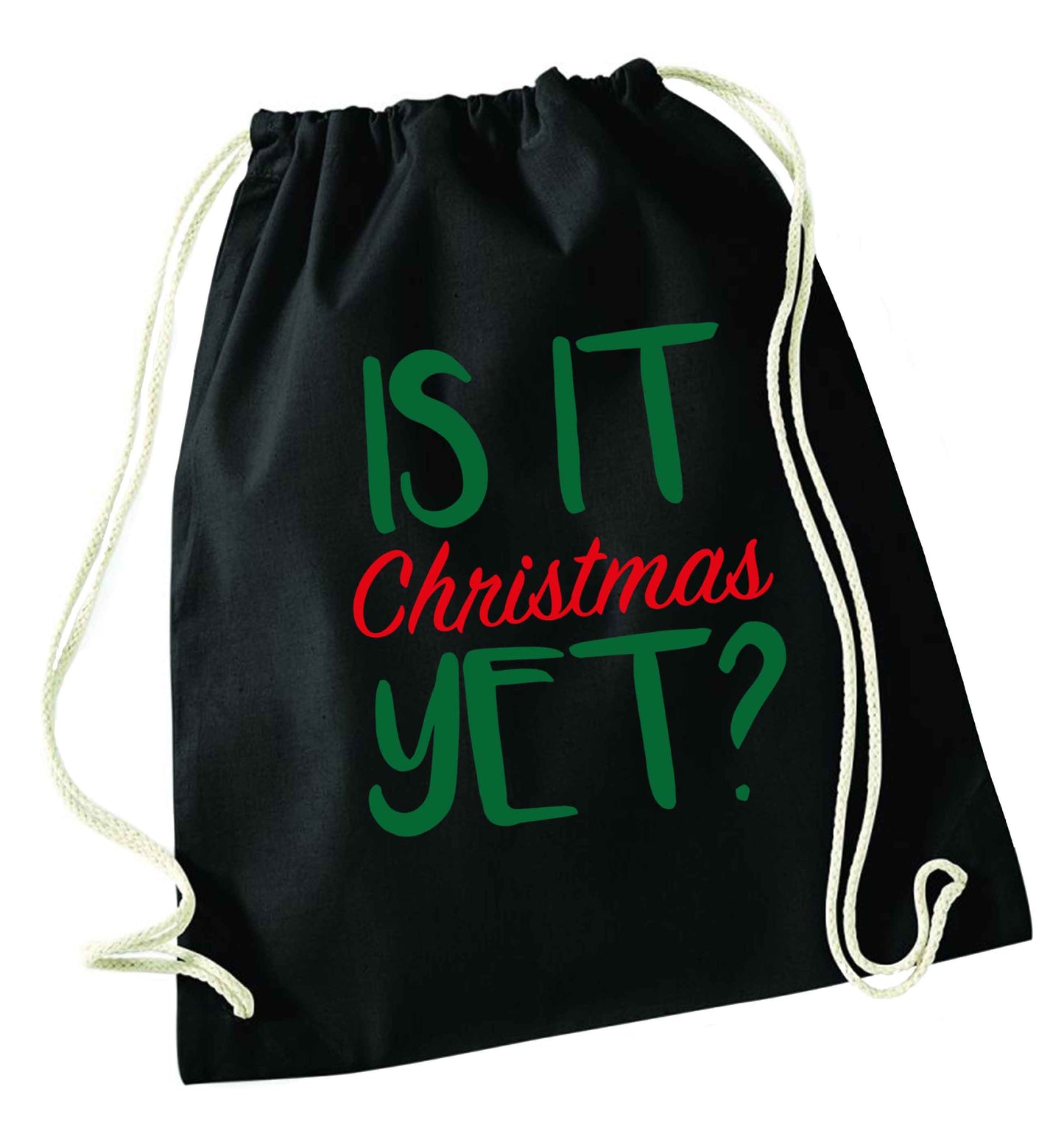 Is it Christmas yet? black drawstring bag