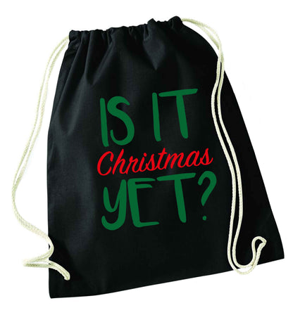 Is it Christmas yet? black drawstring bag
