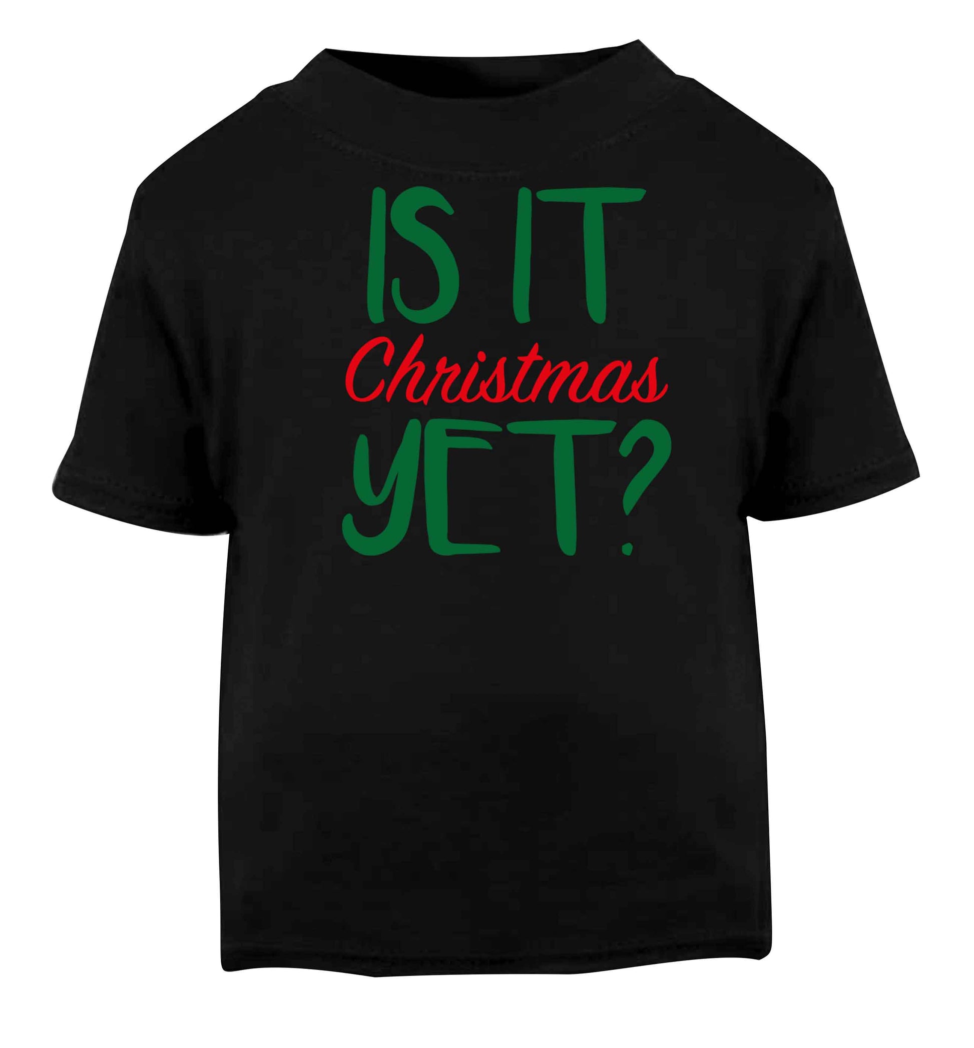 Is it Christmas yet? Black baby toddler Tshirt 2 years