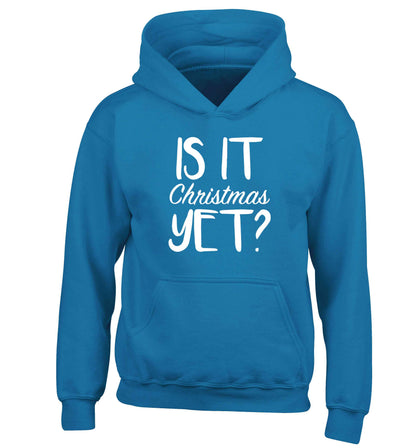 Is it Christmas yet? children's blue hoodie 12-13 Years