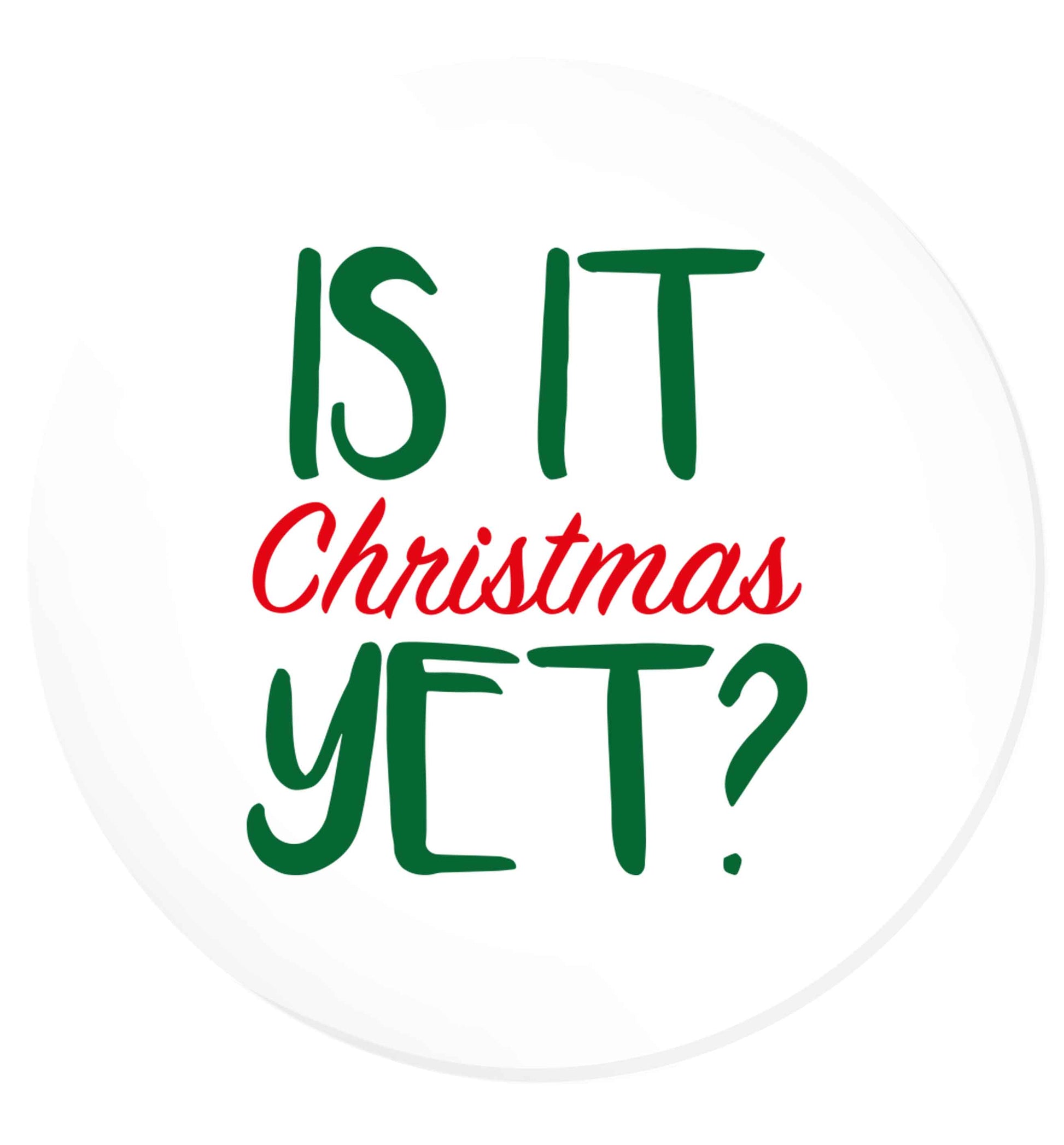 Is it Christmas yet? | Magnet