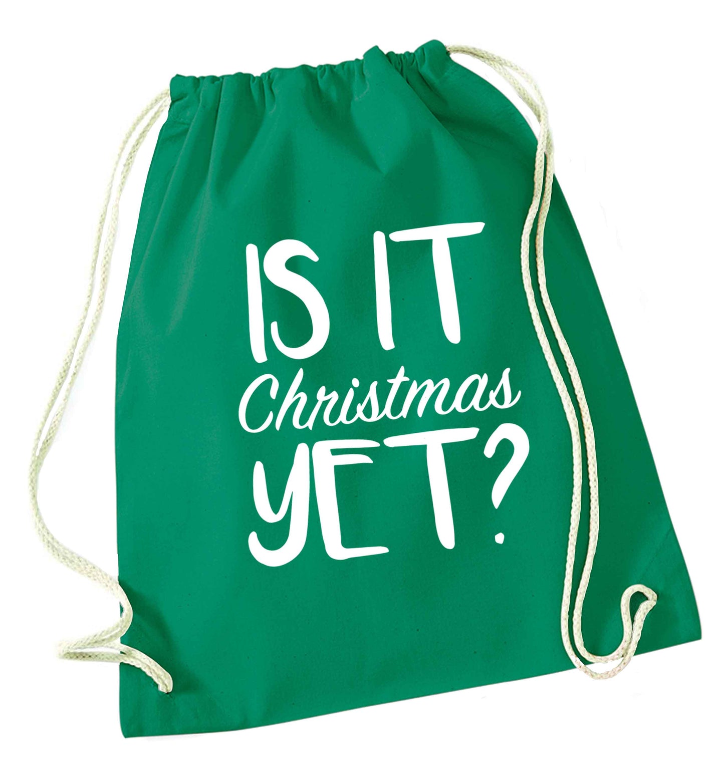 Is it Christmas yet? green drawstring bag