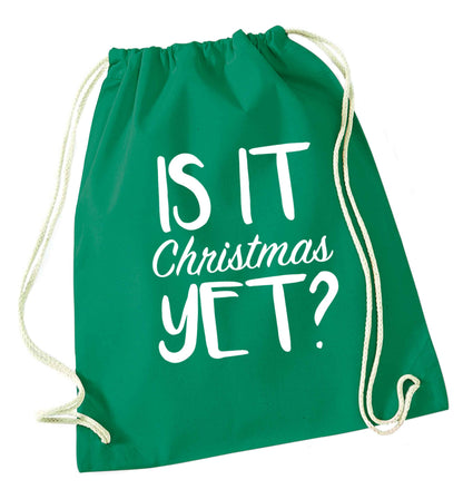 Is it Christmas yet? green drawstring bag