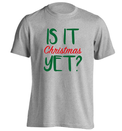 Is it Christmas yet? adults unisex grey Tshirt 2XL