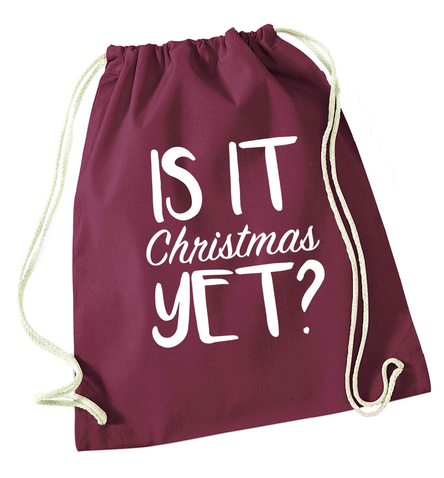 Is it Christmas yet? maroon drawstring bag