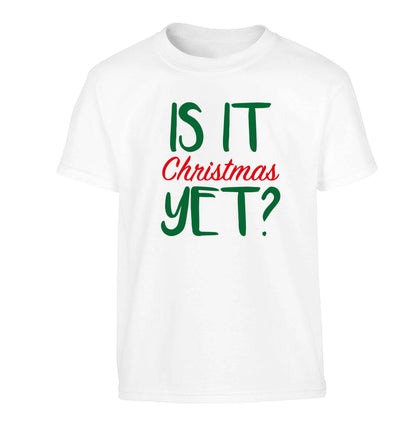 Is it Christmas yet? Children's white Tshirt 12-13 Years