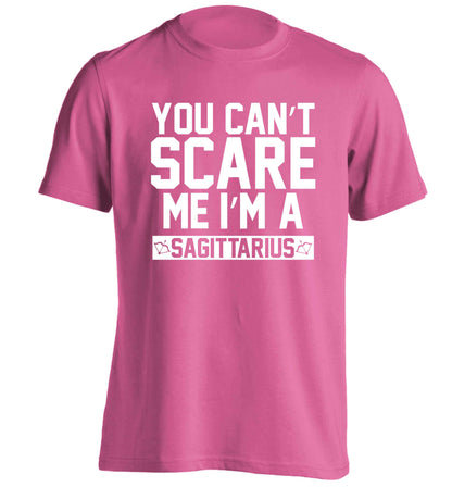 You can't scare me I'm a sagittarius adults unisex pink Tshirt 2XL
