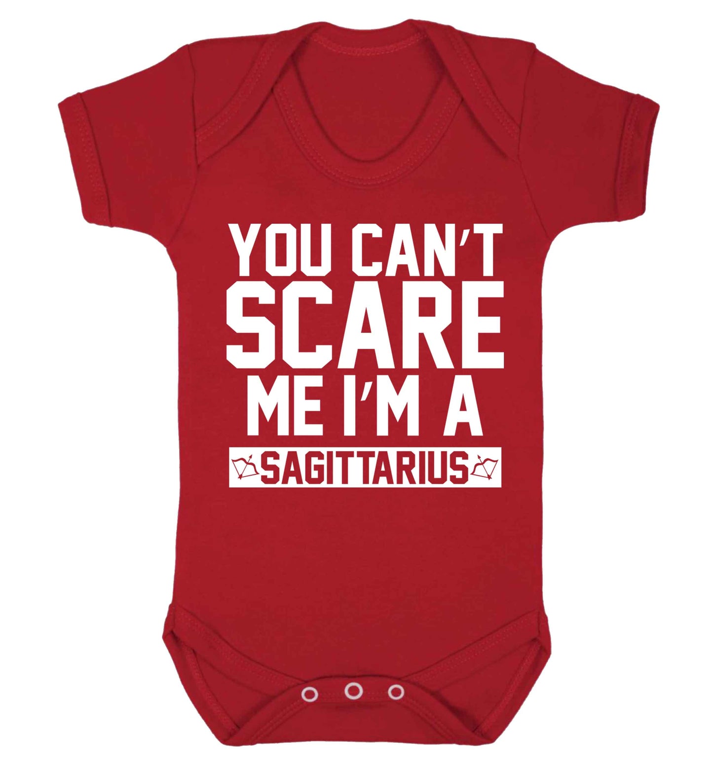 You can't scare me I'm a sagittarius Baby Vest red 18-24 months