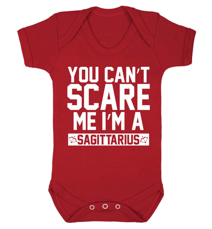 You can't scare me I'm a sagittarius Baby Vest red 18-24 months