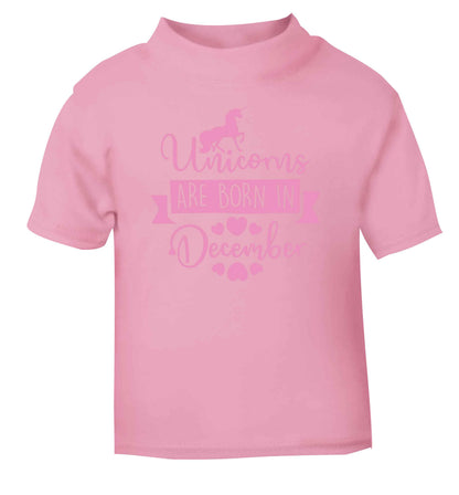 Unicorns are born in December light pink Baby Toddler Tshirt 2 Years