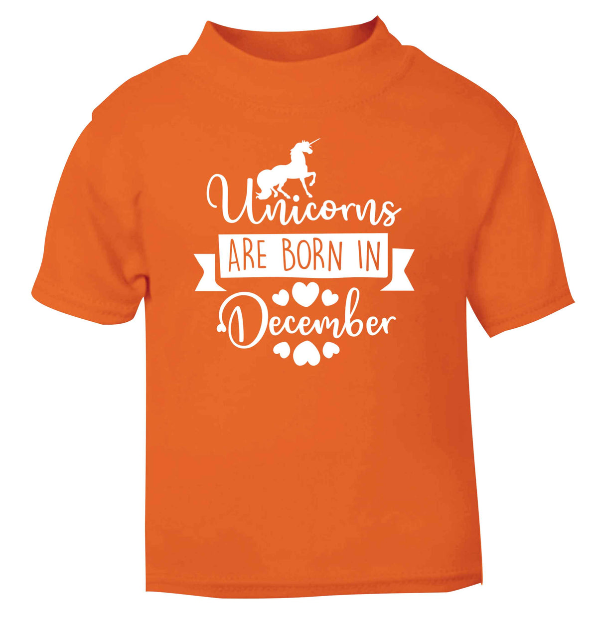 Unicorns are born in December orange Baby Toddler Tshirt 2 Years