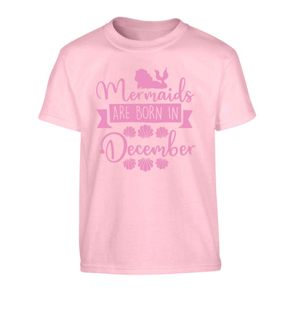 Mermaids are born in December Children's light pink Tshirt 12-13 Years
