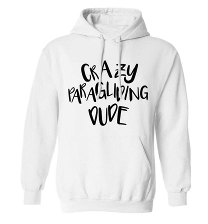 Crazy paragliding dude adults unisex white hoodie 2XL