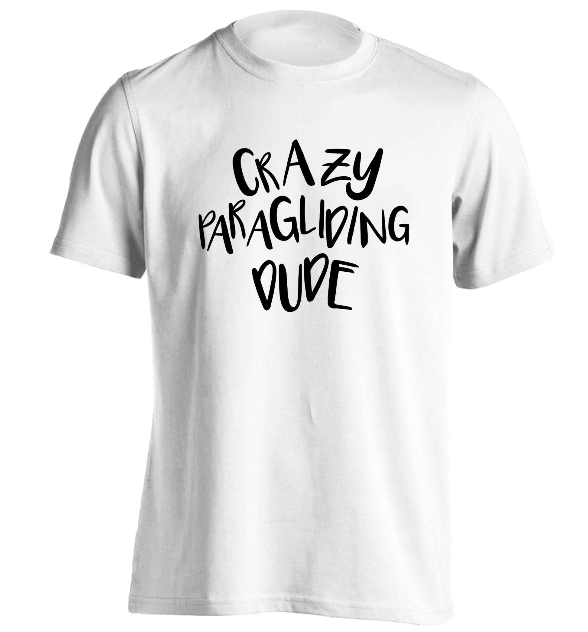 Crazy paragliding dude adults unisex white Tshirt 2XL