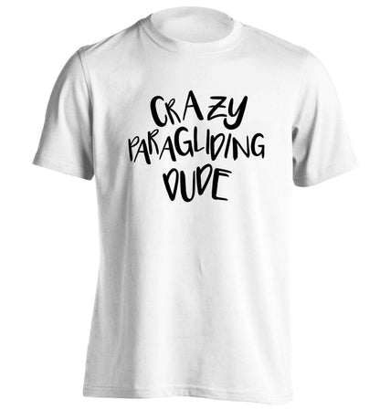 Crazy paragliding dude adults unisex white Tshirt 2XL