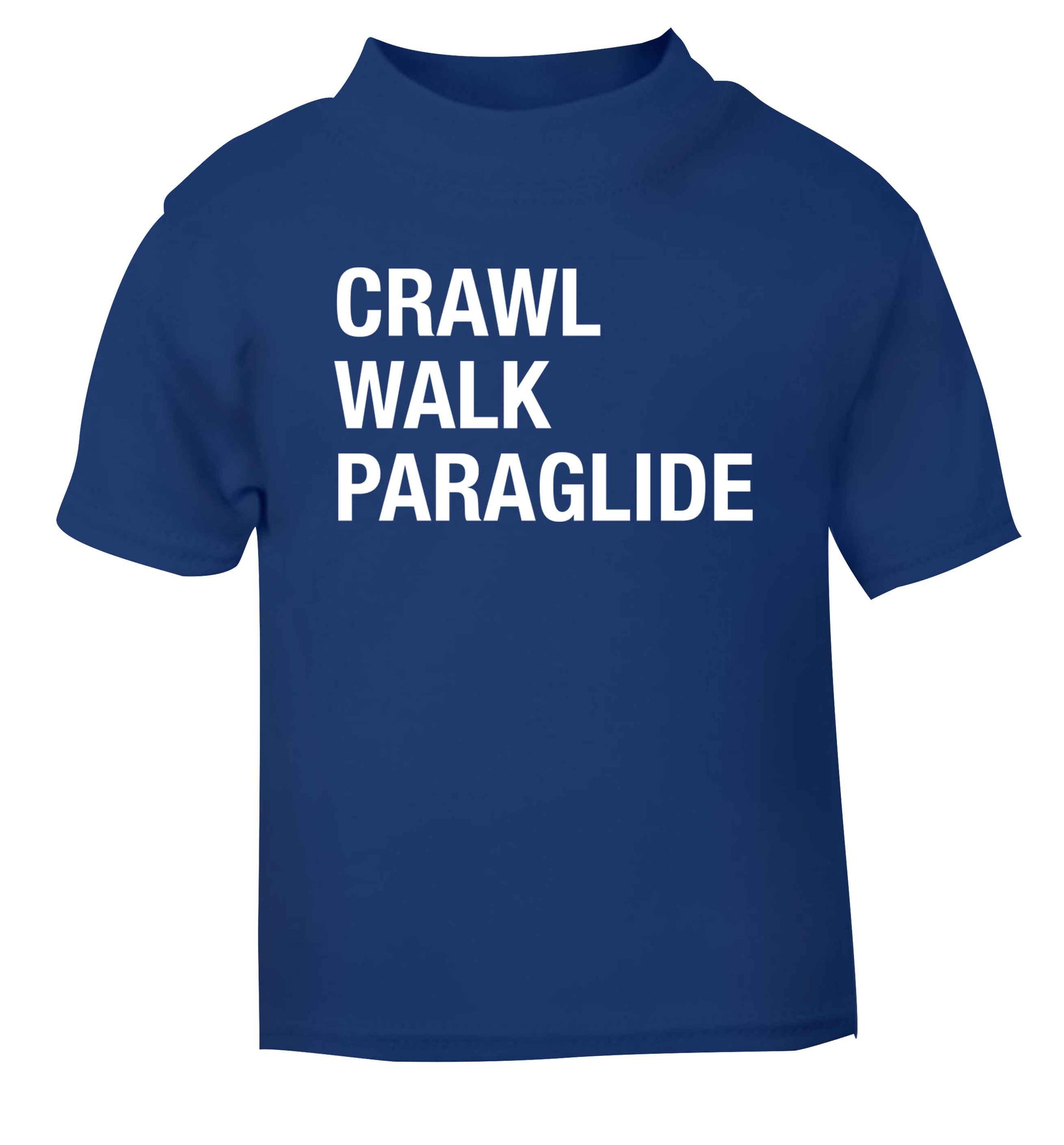Crawl walk paraglide blue Baby Toddler Tshirt 2 Years