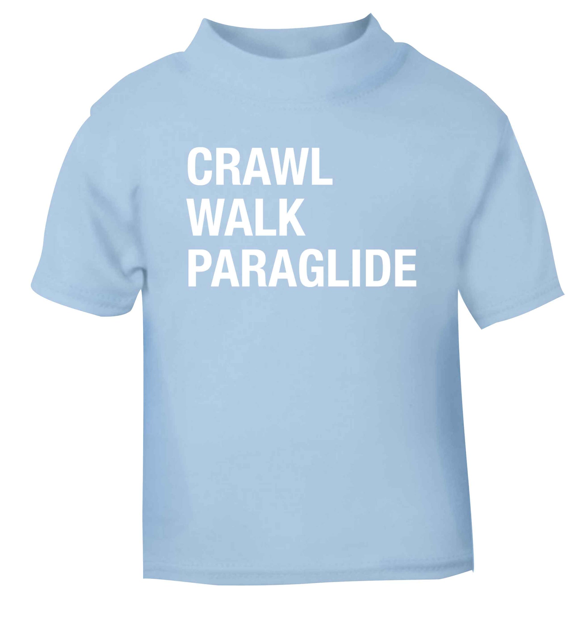 Crawl walk paraglide light blue Baby Toddler Tshirt 2 Years