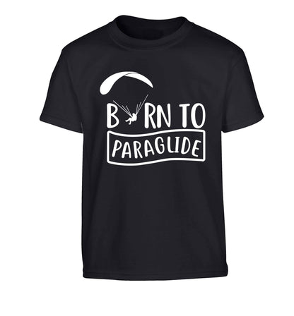 Born to paraglide Children's black Tshirt 12-13 Years