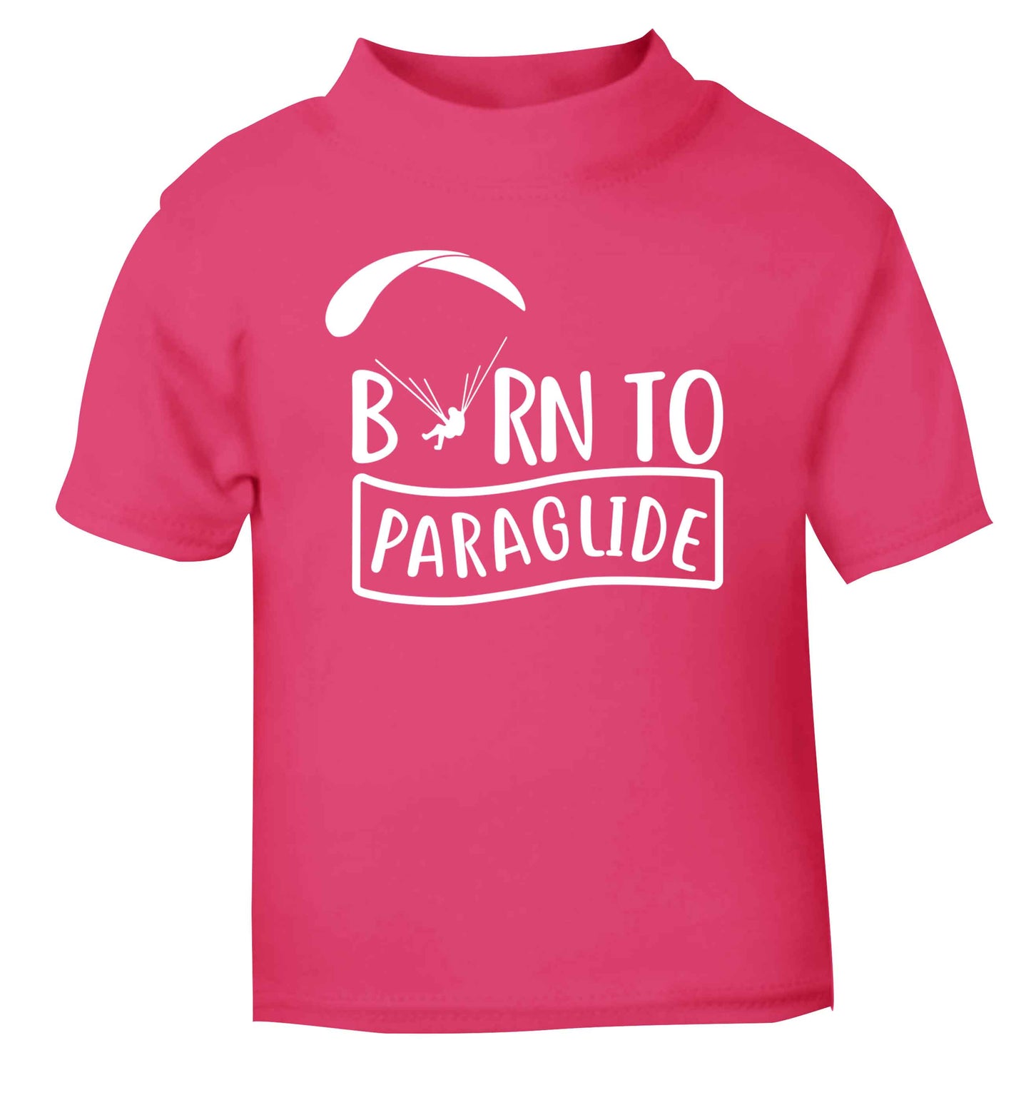 Born to paraglide pink Baby Toddler Tshirt 2 Years