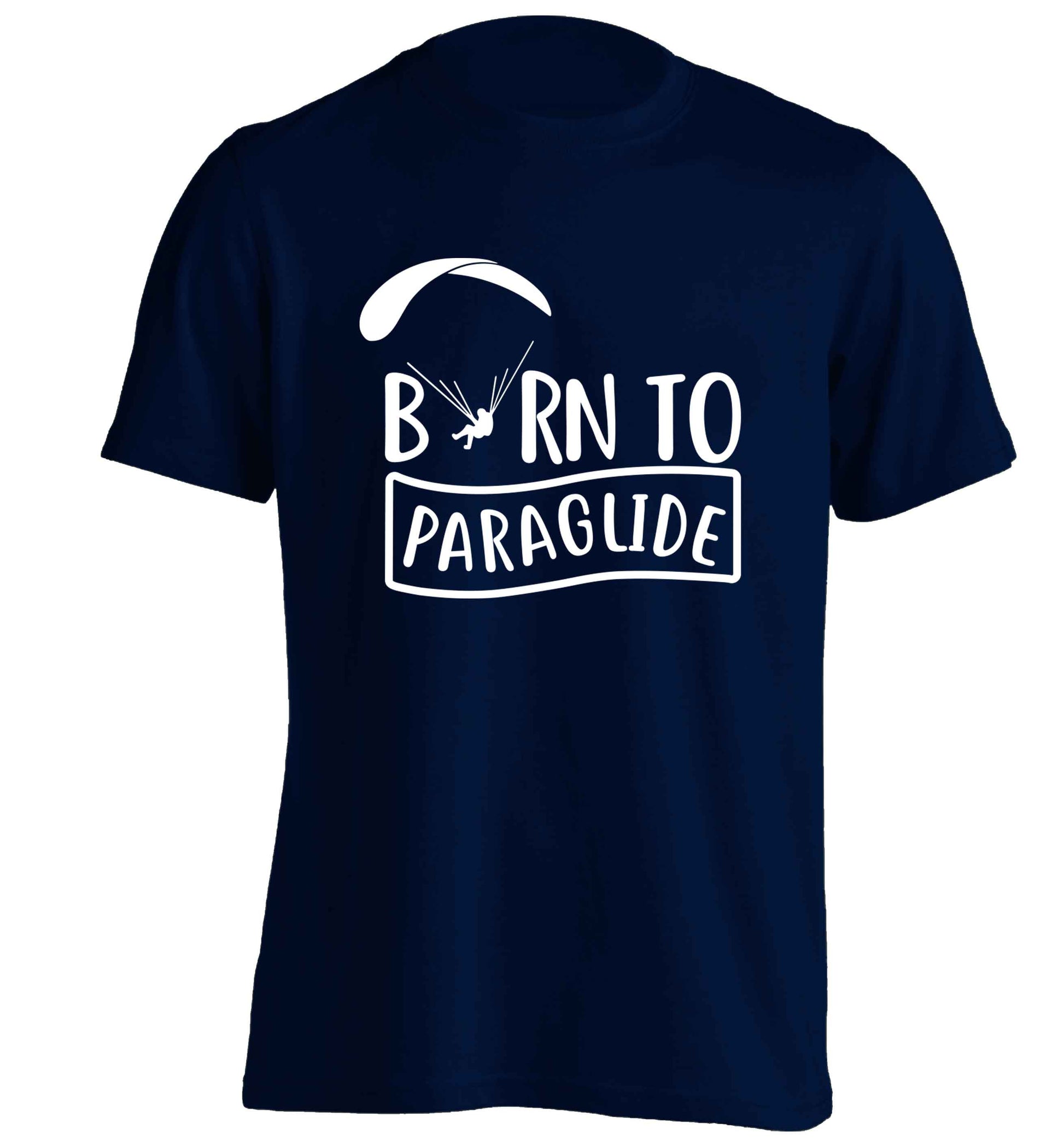 Born to paraglide adults unisex navy Tshirt 2XL