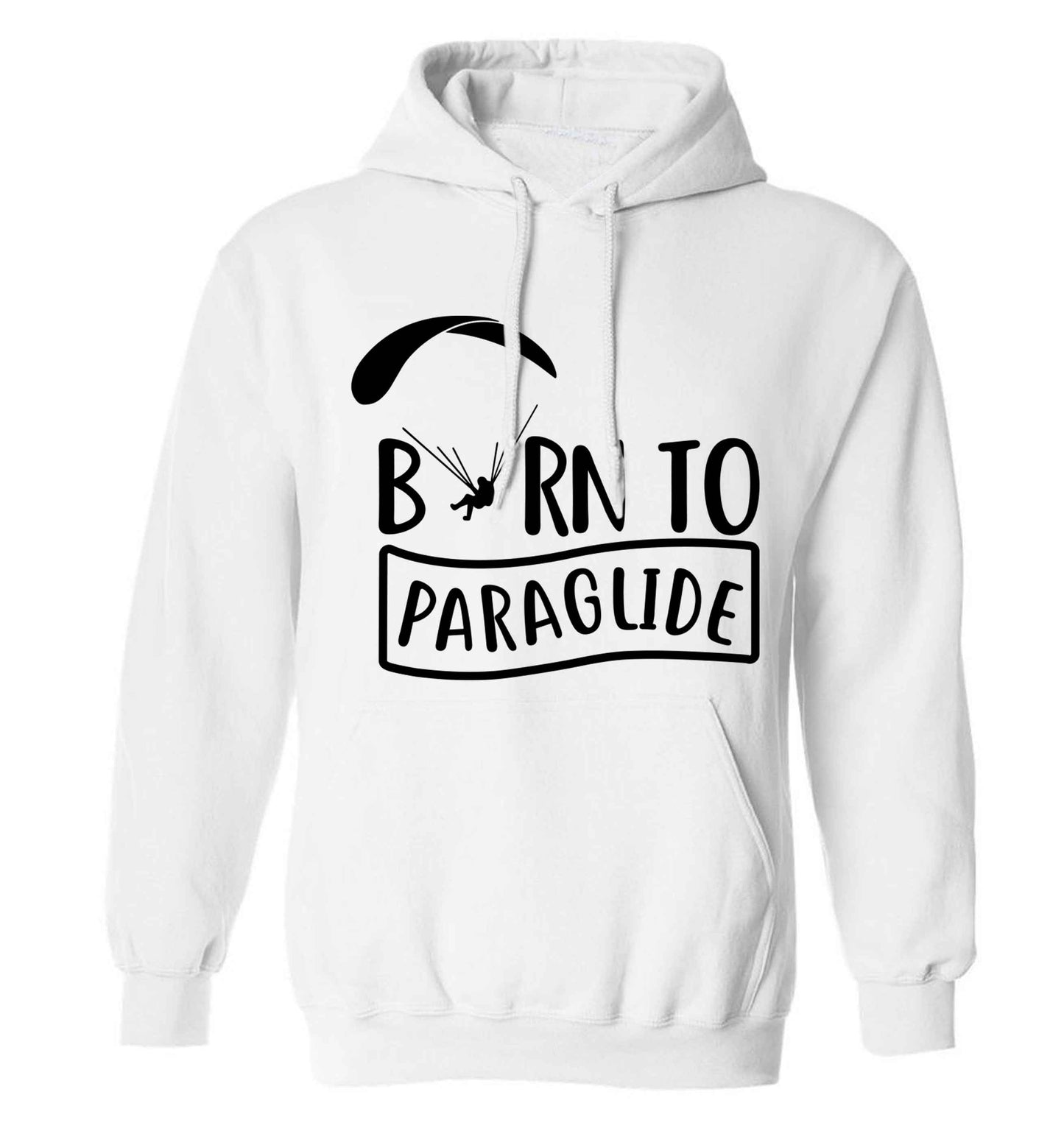 Born to paraglide adults unisex white hoodie 2XL