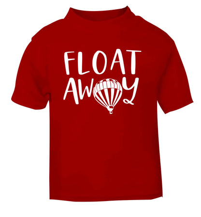 Float away red Baby Toddler Tshirt 2 Years