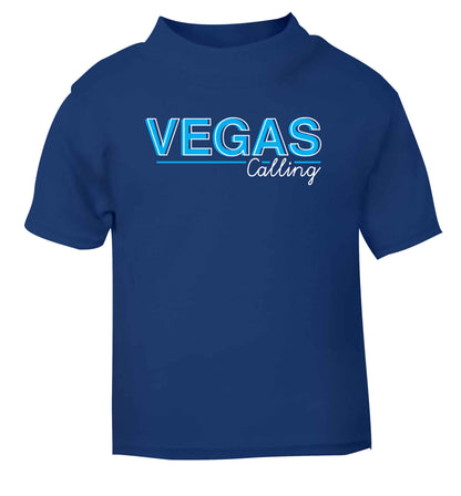 Vegas calling blue Baby Toddler Tshirt 2 Years