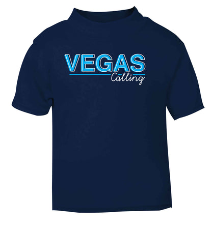 Vegas calling navy Baby Toddler Tshirt 2 Years