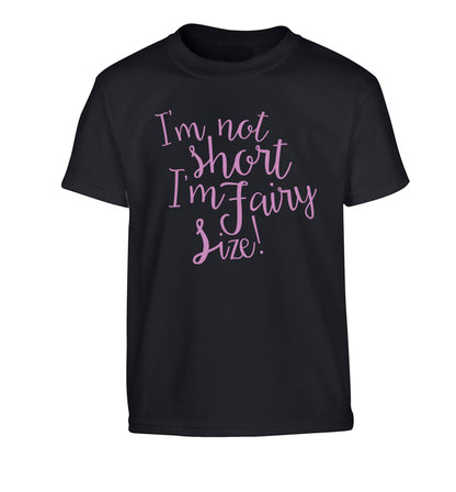 I'm not short I'm fairy sized! Children's black Tshirt 12-13 Years
