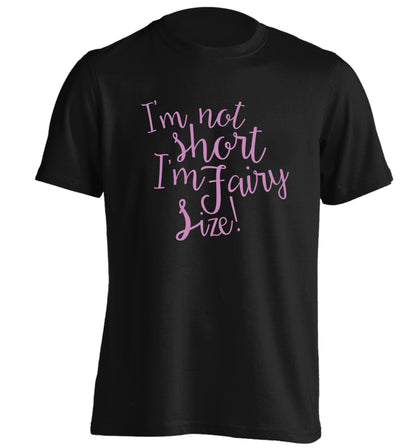 I'm not short I'm fairy sized! adults unisex black Tshirt 2XL