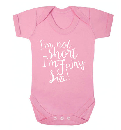 I'm not short I'm fairy sized! Baby Vest pale pink 18-24 months