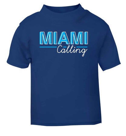 Miami calling blue Baby Toddler Tshirt 2 Years