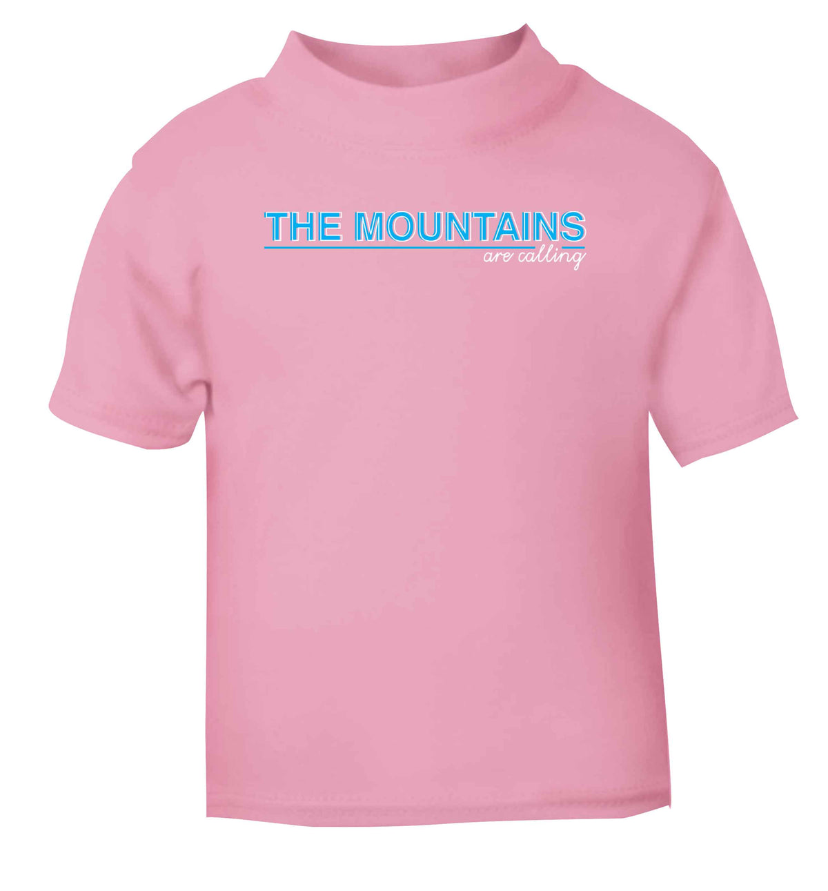The mountains are calling light pink Baby Toddler Tshirt 2 Years