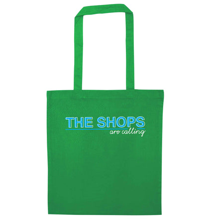 The shops are calling green tote bag