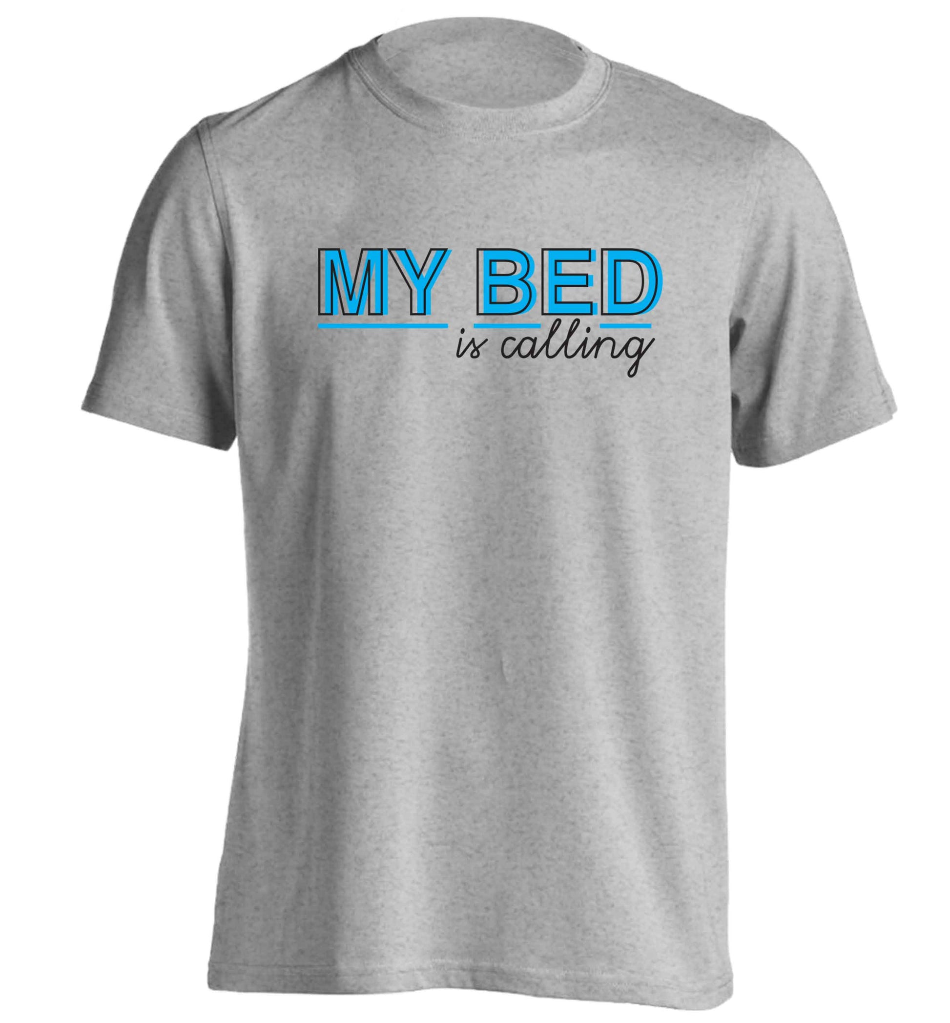 My bed is calling adults unisex grey Tshirt 2XL