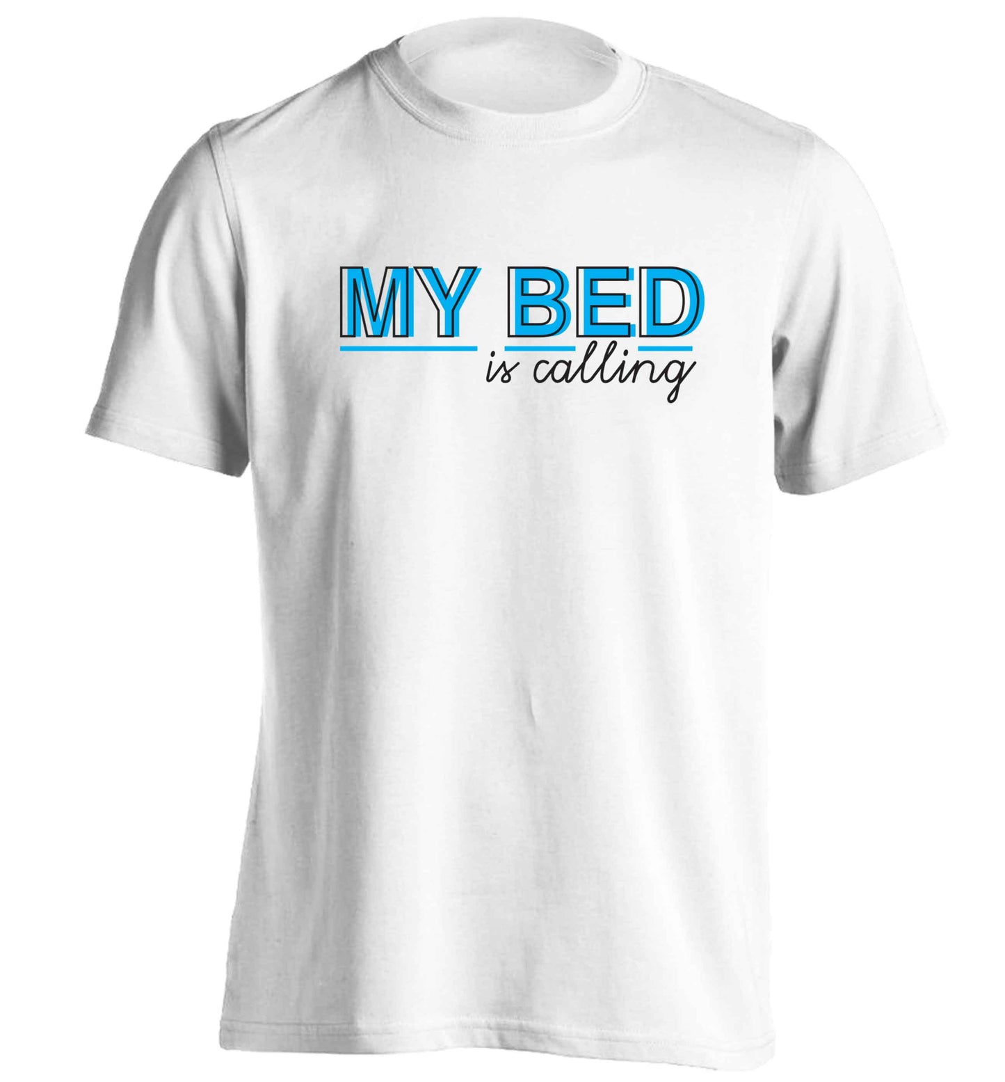 My bed is calling adults unisex white Tshirt 2XL