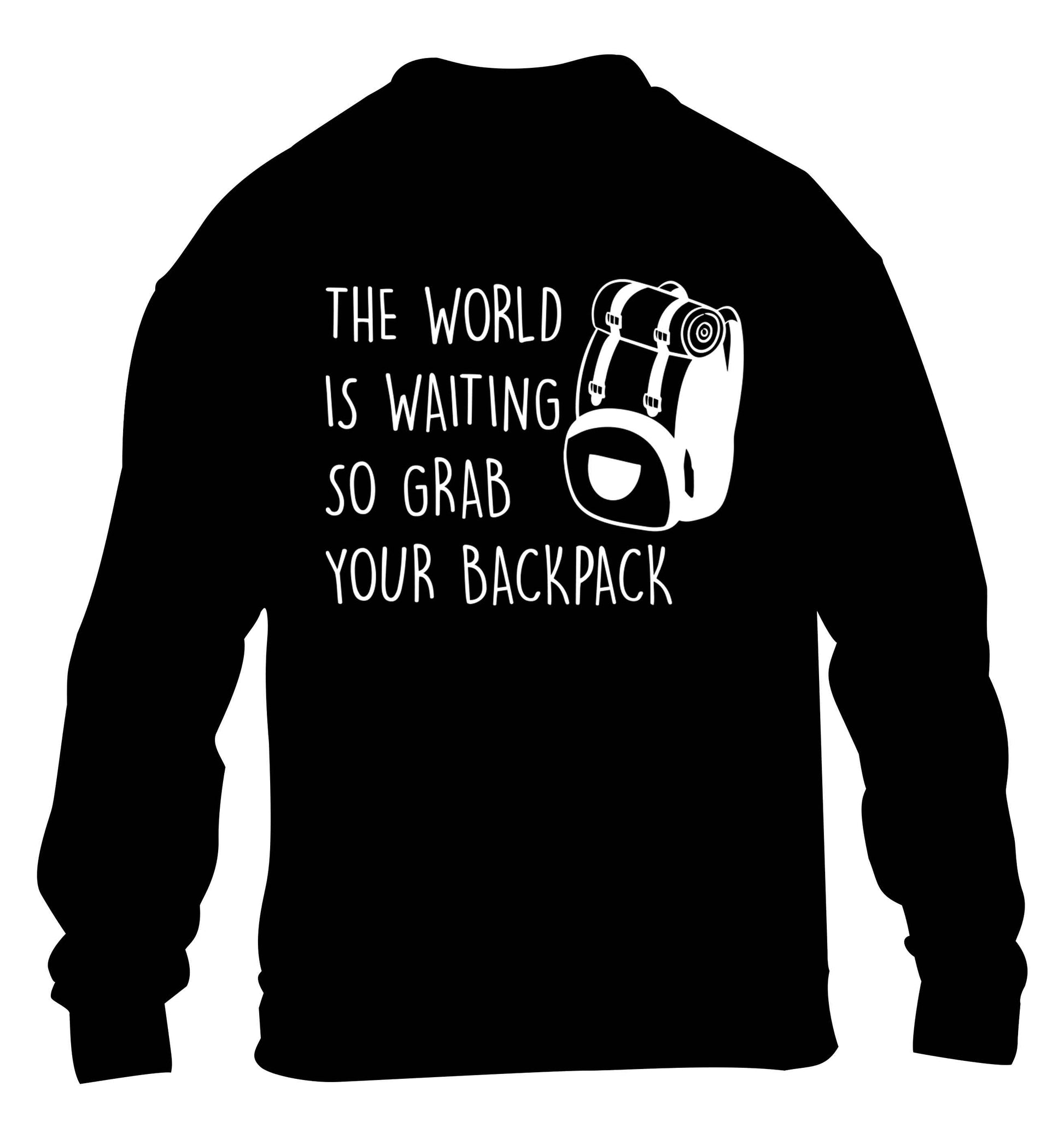 The world is waiting so grab your backpack children's black sweater 12-13 Years