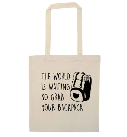 The world is waiting so grab your backpack natural tote bag
