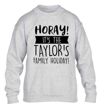 Horay it's the Taylor's family holiday! personalised item children's grey sweater 12-13 Years