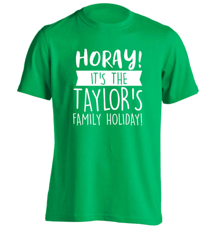 Horay it's the Taylor's family holiday! personalised item adults unisex green Tshirt 2XL