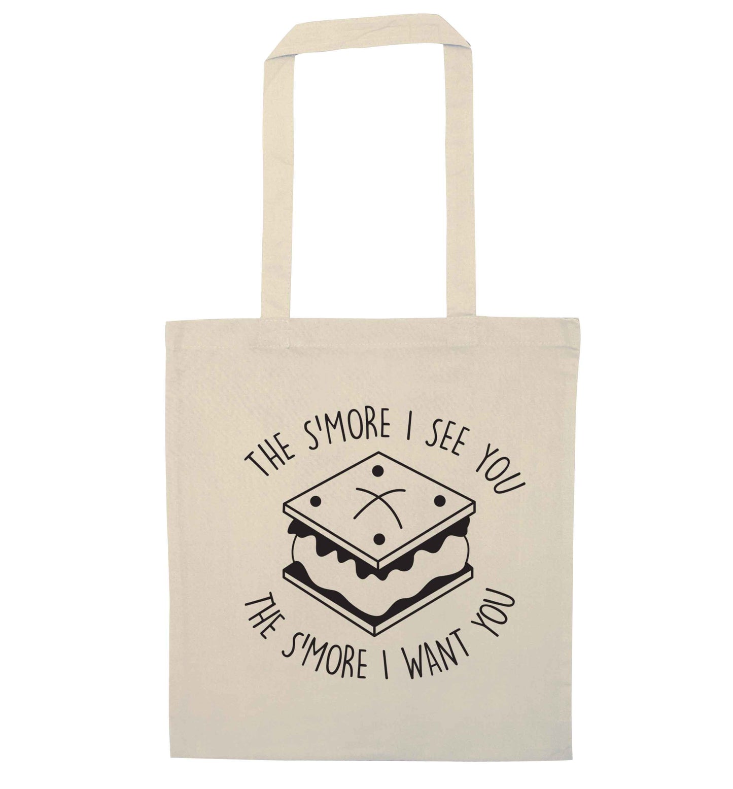 The s'more I see you the s'more I want you natural tote bag