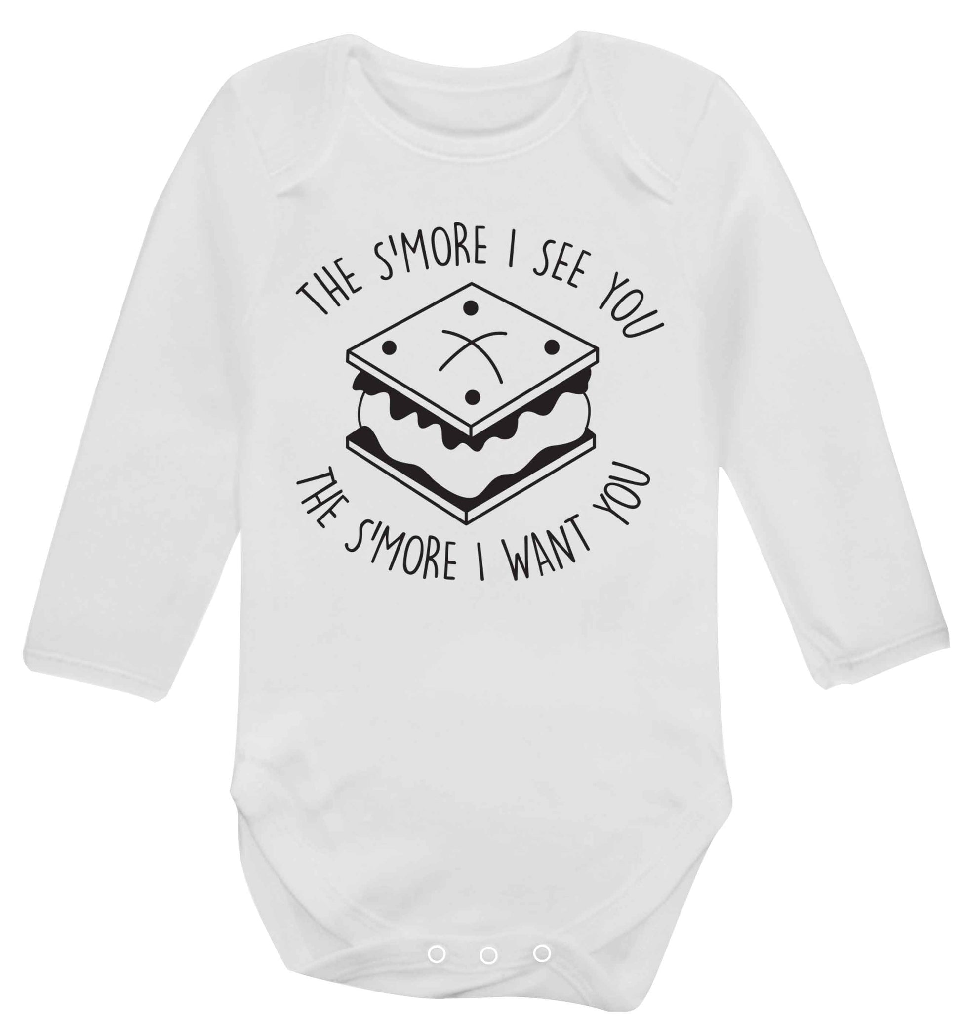 The s'more I see you the s'more I want you Baby Vest long sleeved white 6-12 months