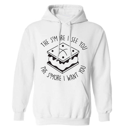 The s'more I see you the s'more I want you adults unisex white hoodie 2XL