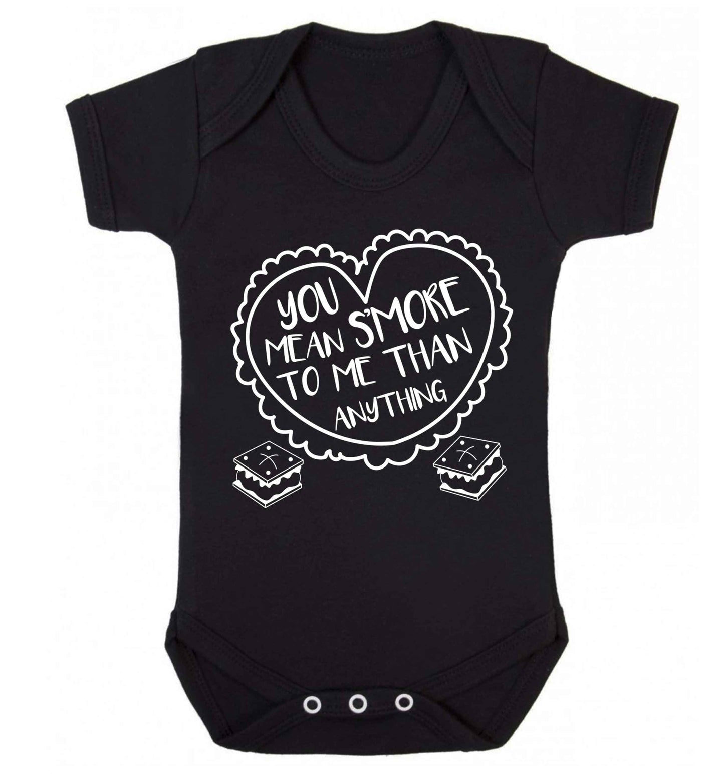 You mean s'more to me than anything Baby Vest black 18-24 months