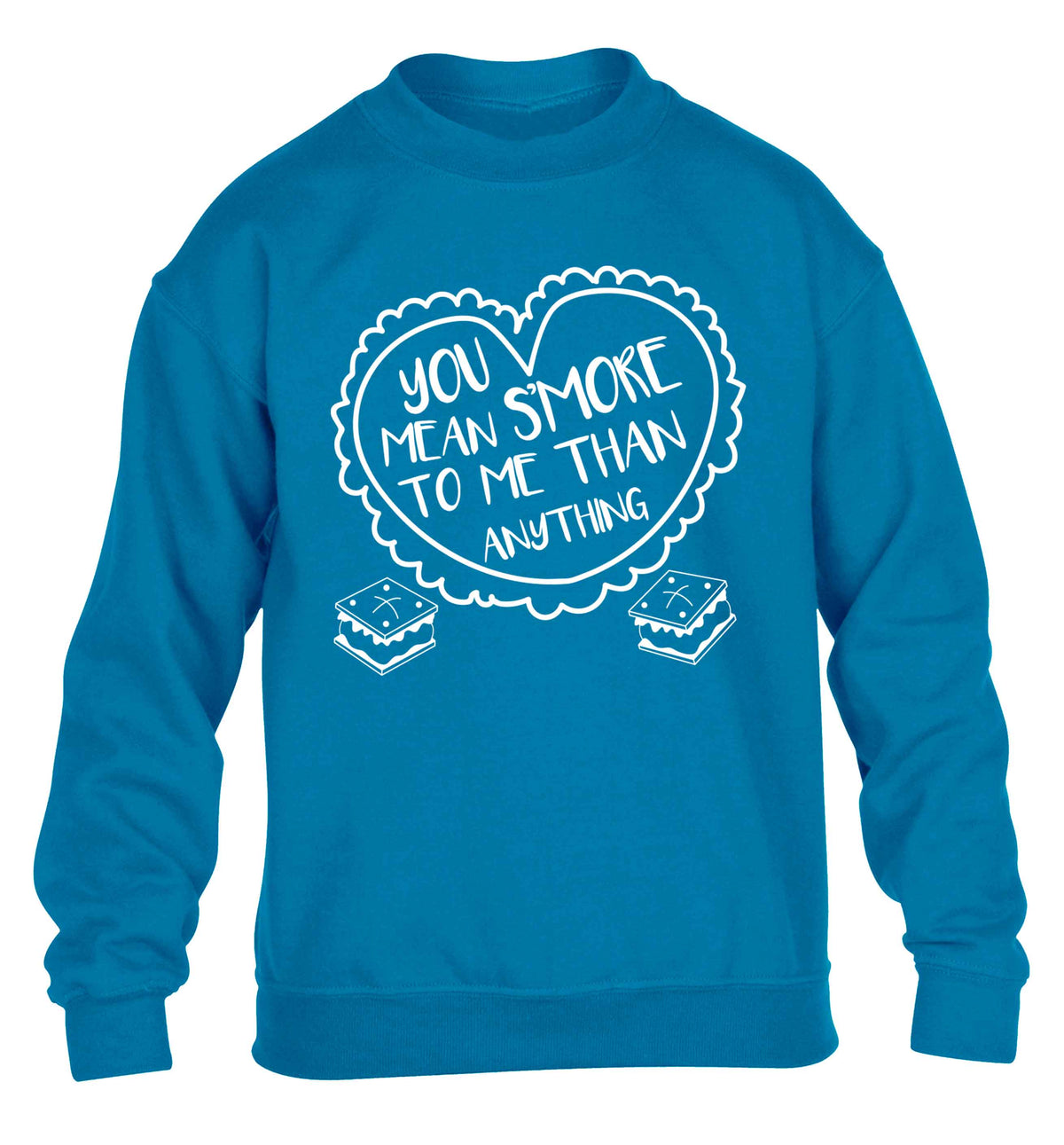 You mean s'more to me than anything children's blue sweater 12-13 Years
